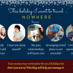 This holiday I will travel nowhere! -- Holiday Anxiety